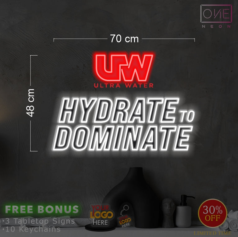HYDRATE TO DOMINATE  | LED Neon Sign