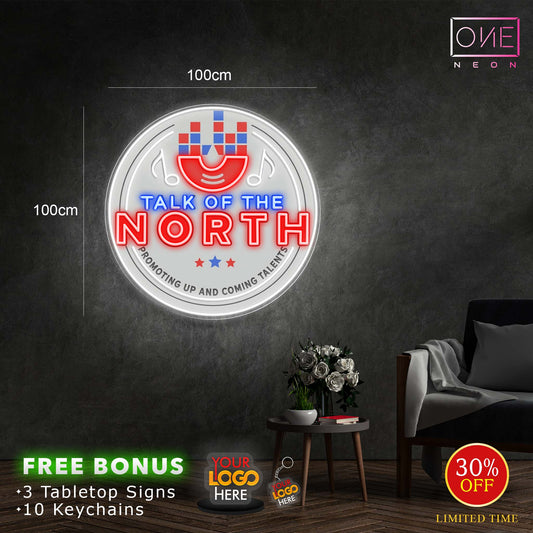 TALK OF THE NORTH | LED Neon Sign